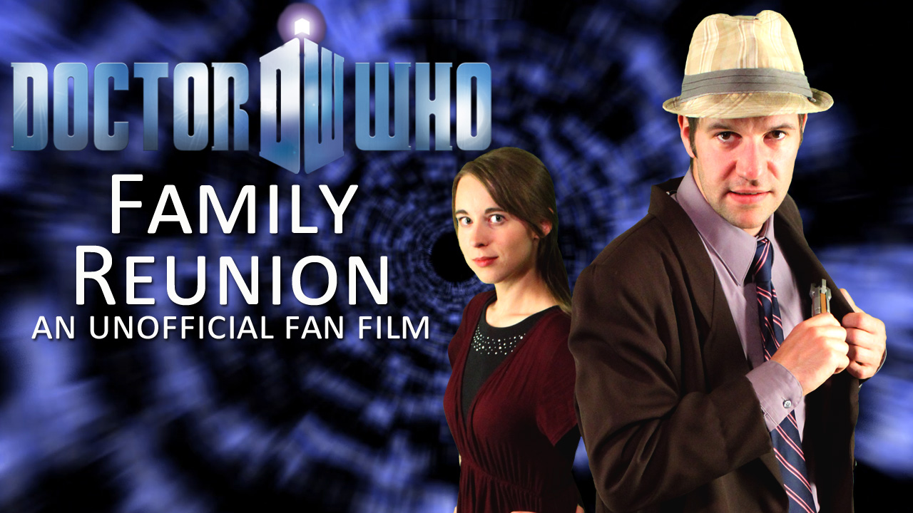 Doctor Who: Family Reunion Fan Film