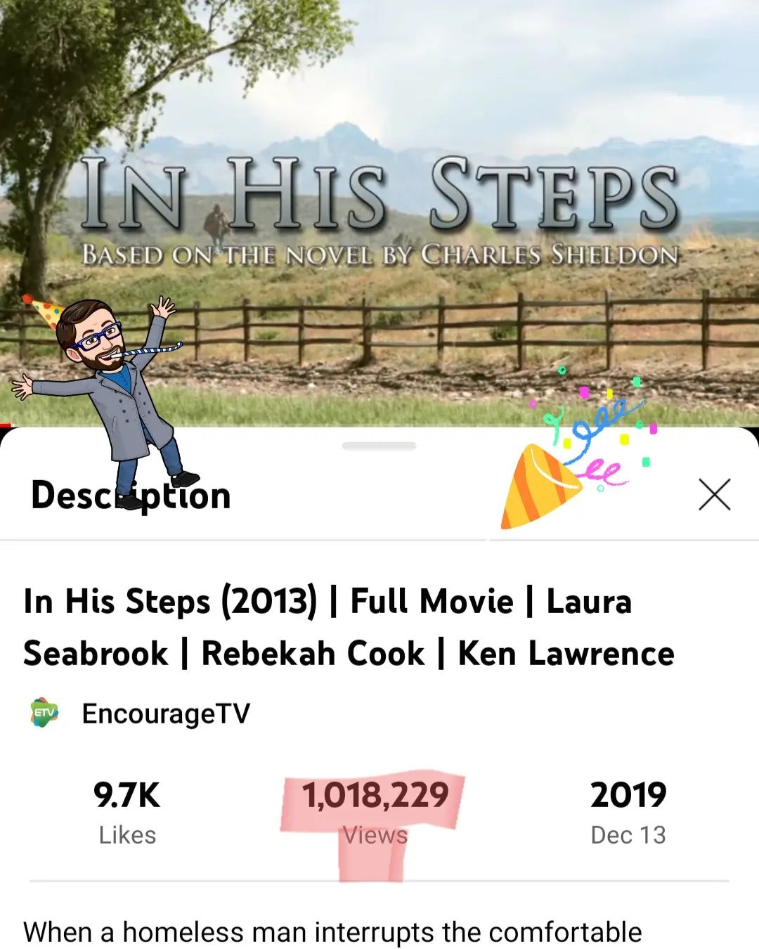 Praise the Lord! Our movie IN HIS STEPS has hit 1 MILLION VIEWS on the @bmgencouragetv YouTube channel! 😭
This year marks ten years since we began filming what started as a microbudget web series that then transformed into a microbudget feature film shot over two summers. It is my first and only feature film directing credit (so far! 😉) and it was early in my filmmaking career. It's by no means perfect, but God has allowed the message of the story to come through despite its technical flaws. I'm beyond amazed at how it continues to find an audience so many years after its release, and I'm excited to see where it goes from here.
.
.
.
.
#inhissteps #wwjd #christianfilmmaker #filmmakerslife #christianfilm #indiefilm #filmincolorado #whatwouldjesusdo #inhisstepsmovie
